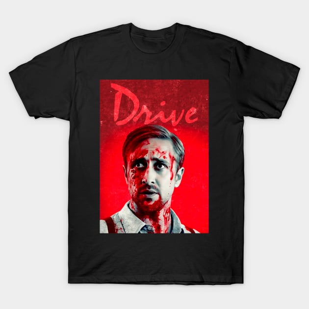 Drive Blood Poster Artwork - Ryan Gosling T-Shirt by pandas doing stuff